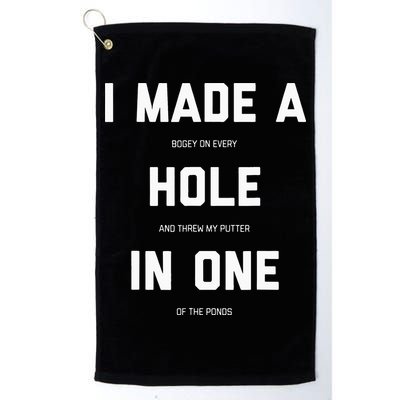 I Made A Hole In One Funny Golf Golfing Quote Golf Towel