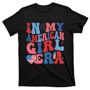 In My American Girl Era Retro 4th Of July Fourth Groovy T-Shirt