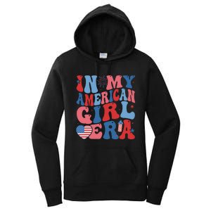 In My American Girl Era Retro 4th Of July Fourth Groovy Women's Pullover Hoodie