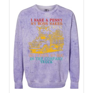 I Make A Penny My Boss Makes A Buck So I Crank My Hog Colorblast Crewneck Sweatshirt