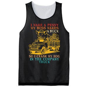 I Make A Penny My Boss Makes A Buck So I Crank My Hog Mesh Reversible Basketball Jersey Tank