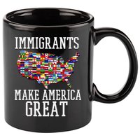 Immigrants Make America Great Gift 11oz C Handle Ceramic Mug