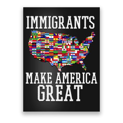 Immigrants Make America Great Gift Poster