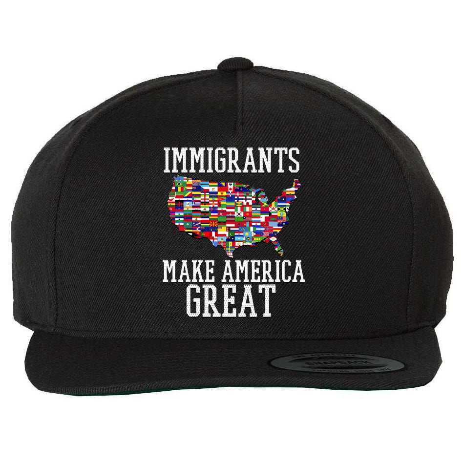 Immigrants Make America Great Gift Wool Snapback Cap