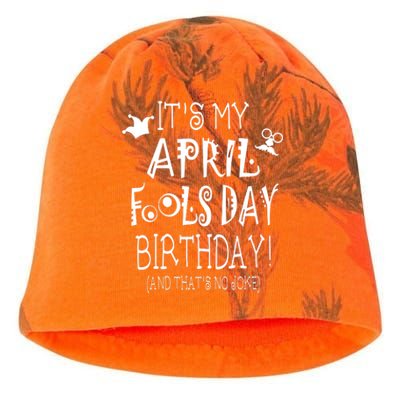 Its My April Fools Day Birthday Born On April 1st Kati - Camo Knit Beanie