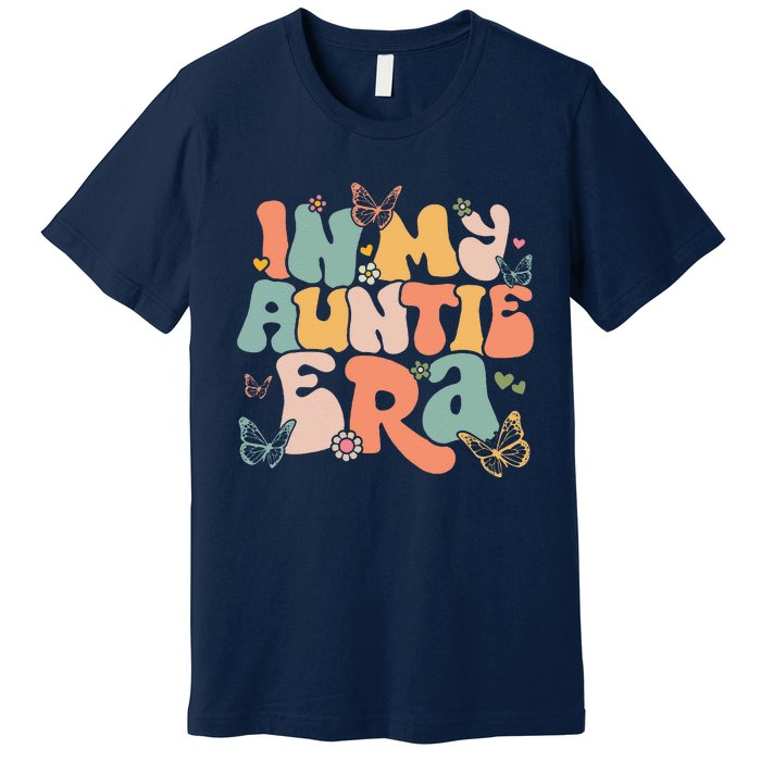 In My Auntie Era Groovy Retro Happy MotherS Day Mom Life Premium T-Shirt