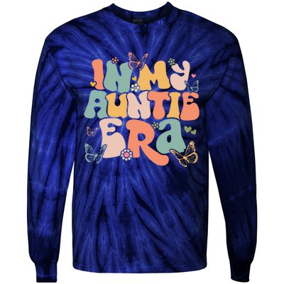 In My Auntie Era Groovy Retro Happy MotherS Day Mom Life Tie-Dye Long Sleeve Shirt