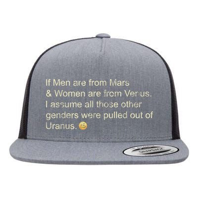 If Men Are From Mars And Women From Venus Out Of Uranus Flat Bill Trucker Hat