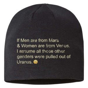 If Men Are From Mars And Women From Venus Out Of Uranus Sustainable Beanie