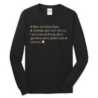 If Men Are From Mars And Women From Venus Out Of Uranus Tall Long Sleeve T-Shirt