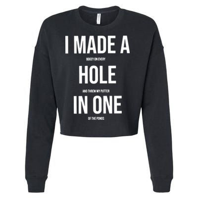I Made A Hole In One Golf Cropped Pullover Crew