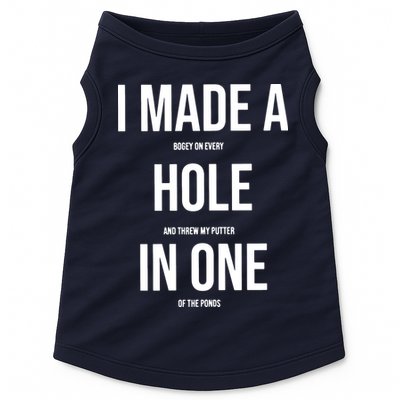 I Made A Hole In One Golf Doggie Tank