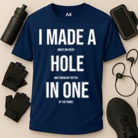 I Made A Hole In One Golf Cooling Performance Crew T-Shirt