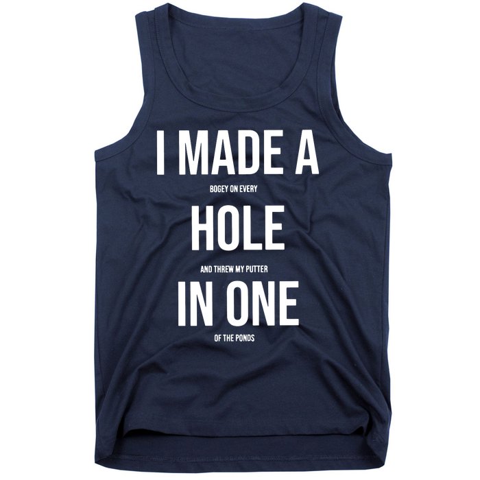 I Made A Hole In One Golf Tank Top