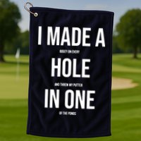 I Made A Hole In One Golf Golf Towel