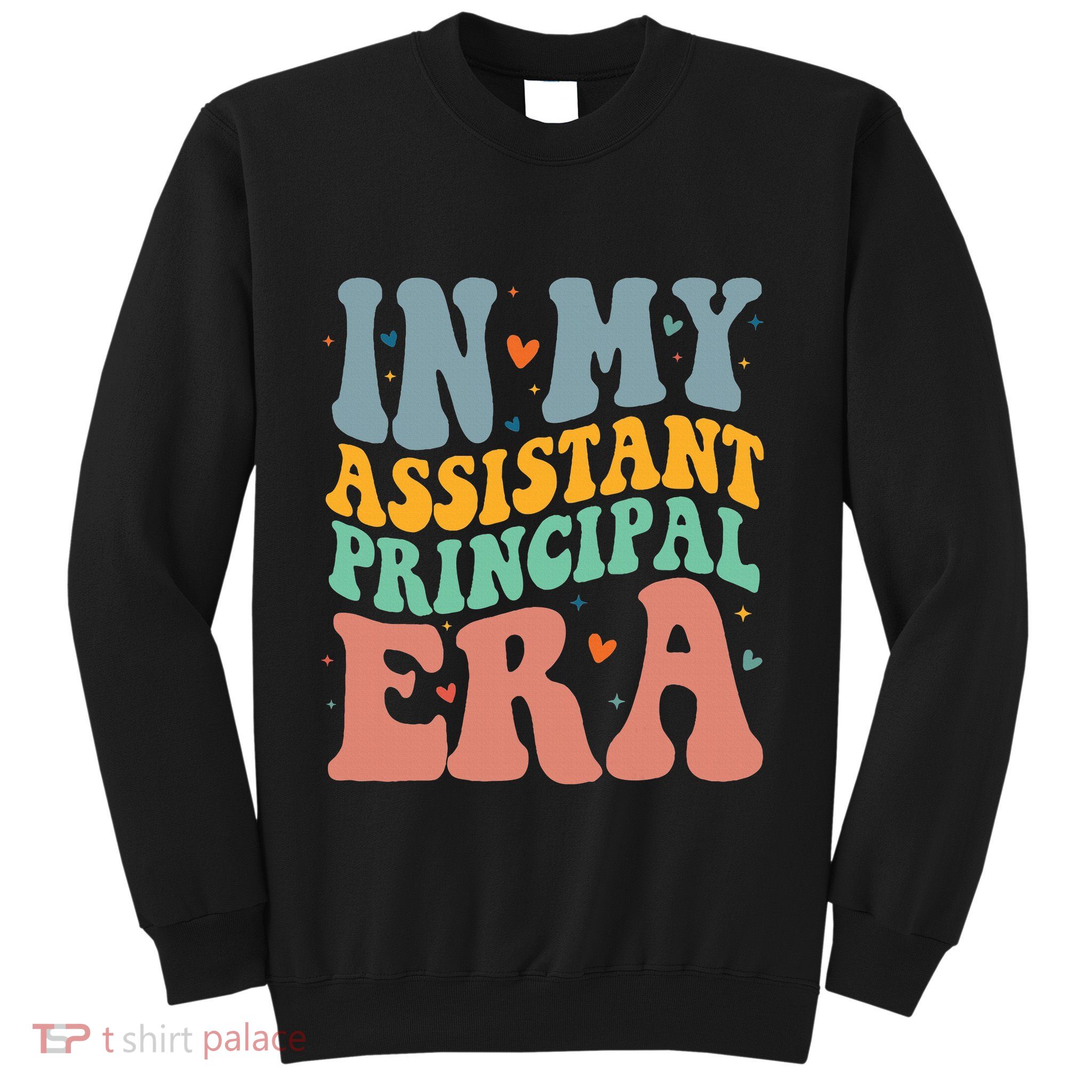 In My Assistant Principal Era Groovy Sweatshirt