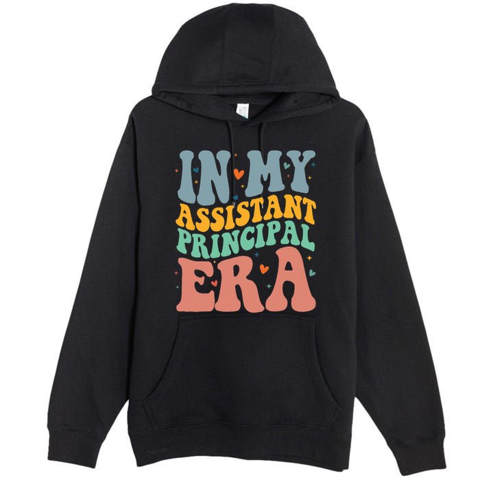 In My Assistant Principal Era Groovy Premium Pullover Hoodie