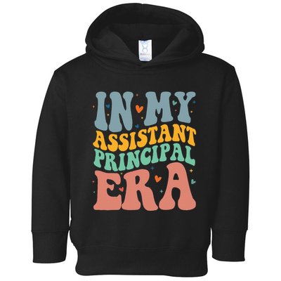 In My Assistant Principal Era Groovy Toddler Hoodie