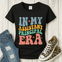 In My Assistant Principal Era Groovy Womens T-Shirt