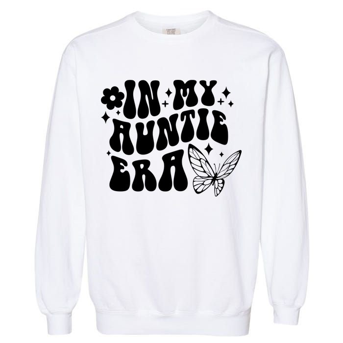 In My Auntie Era Fun Aunt Butterfly Garment-Dyed Sweatshirt