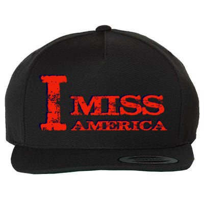 I Miss America Patriotic Gift Wool Snapback Cap