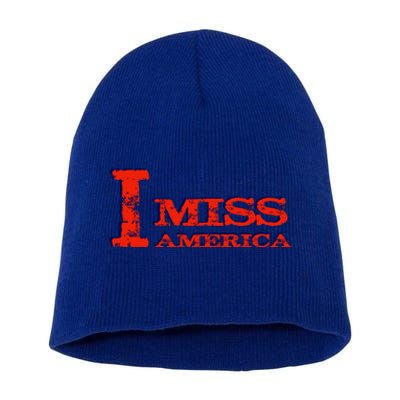 I Miss America Patriotic Gift Short Acrylic Beanie