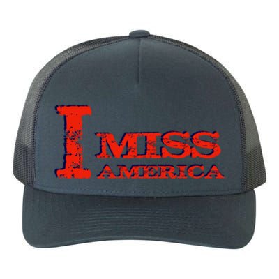 I Miss America Patriotic Gift Yupoong Adult 5-Panel Trucker Hat