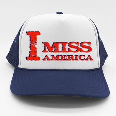 I Miss America Patriotic Gift Trucker Hat