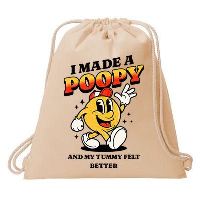 I Made A Poopy And My Tummy Felt Better Adult Humor Meme Drawstring Bag