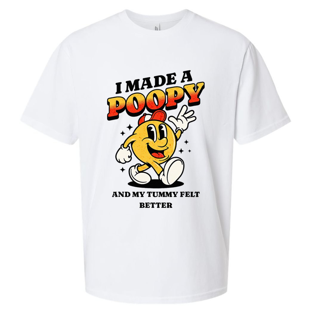 I Made A Poopy And My Tummy Felt Better Adult Humor Meme Sueded Cloud Jersey T-Shirt