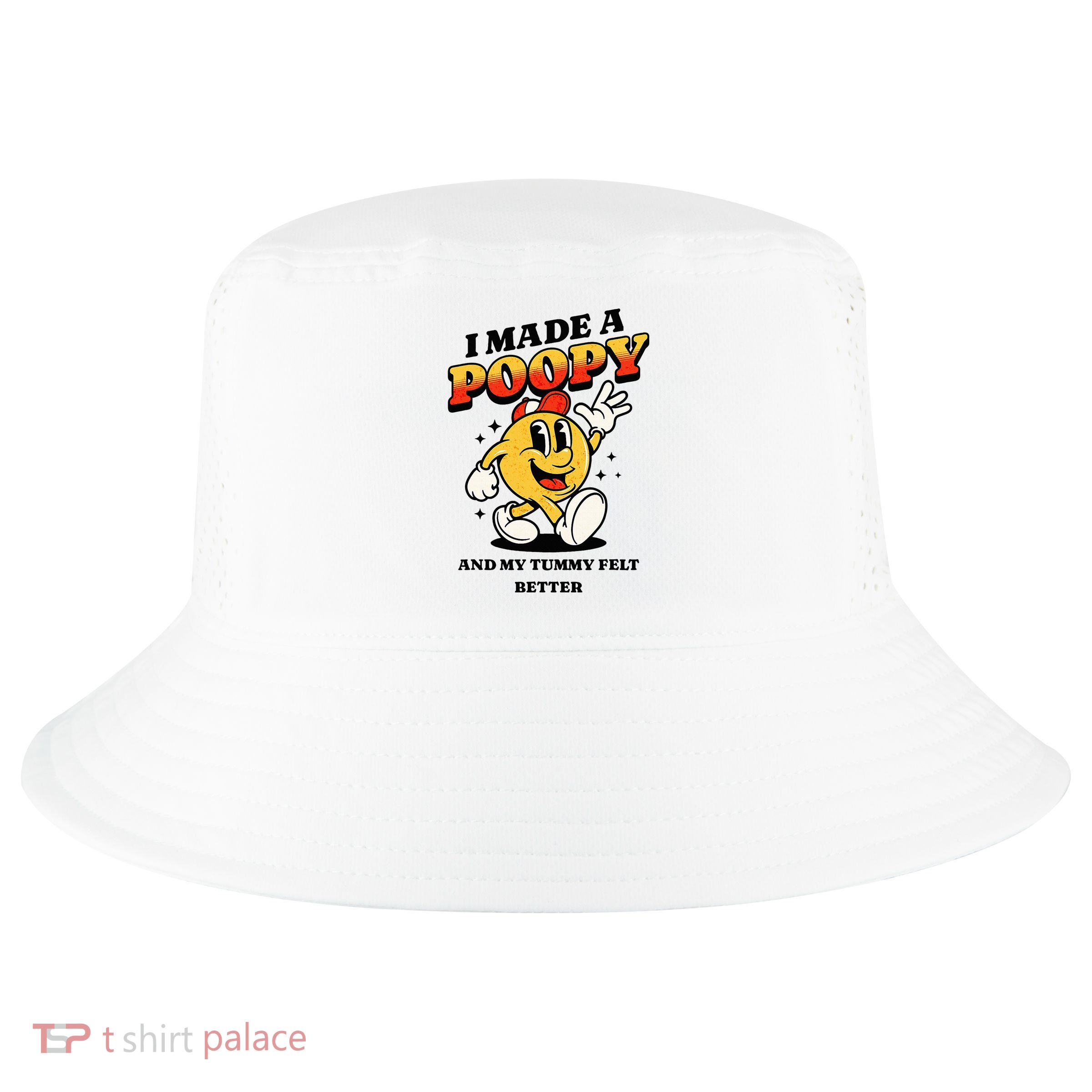 I Made A Poopy And My Tummy Felt Better Adult Humor Meme Cool Comfort Performance Bucket Hat