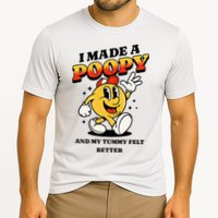 I Made A Poopy And My Tummy Felt Better Adult Humor Meme Cooling Performance Crew T-Shirt