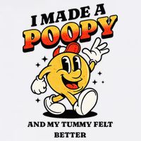 I Made A Poopy And My Tummy Felt Better Adult Humor Meme Cooling Performance Crew T-Shirt