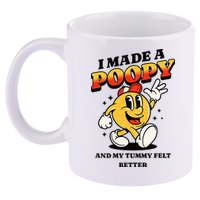 I Made A Poopy And My Tummy Felt Better Adult Humor Meme 11oz C Handle Ceramic Mug