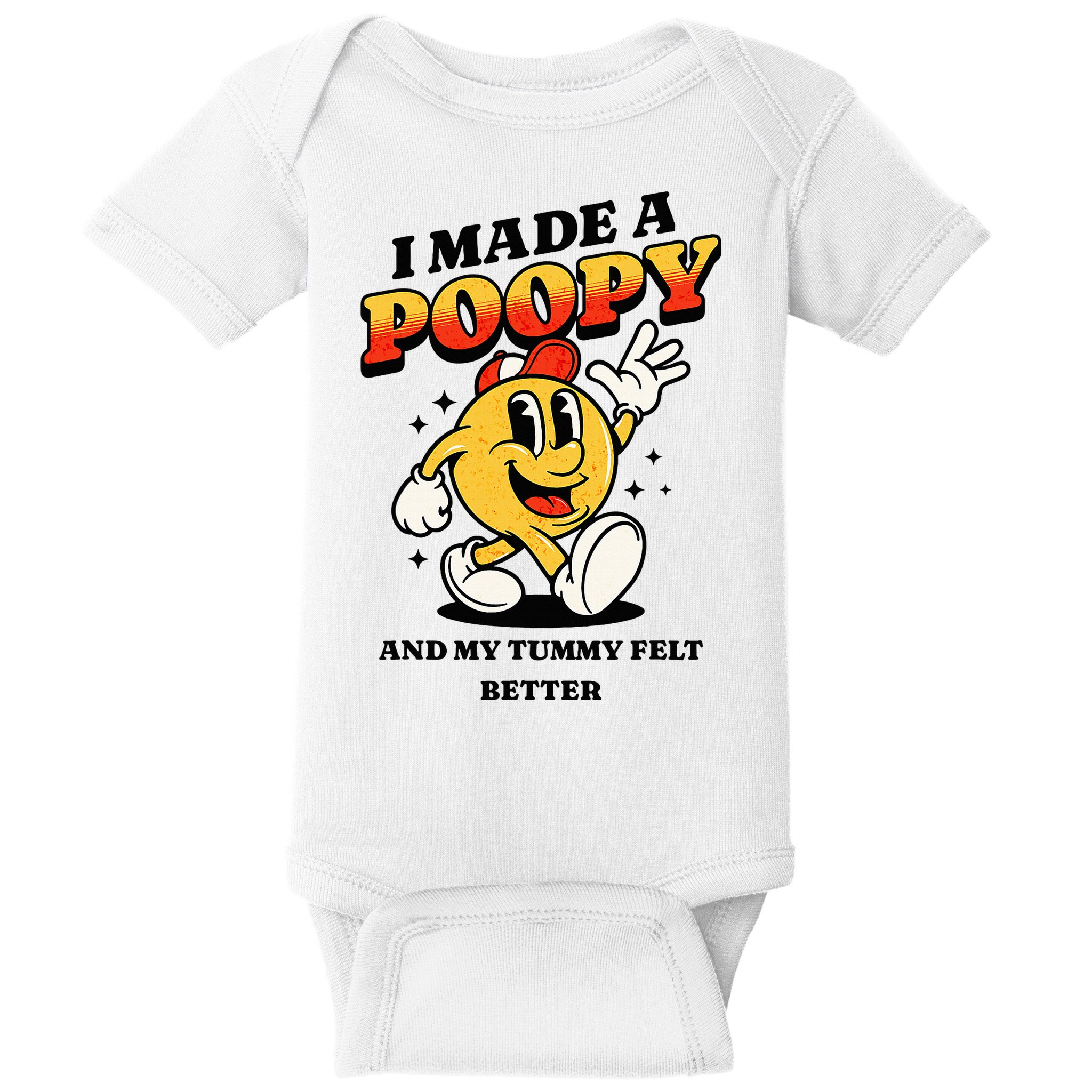 I Made A Poopy And My Tummy Felt Better Adult Humor Meme Baby Bodysuit