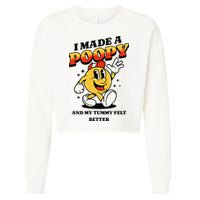 I Made A Poopy And My Tummy Felt Better Adult Humor Meme Cropped Pullover Crew