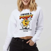 I Made A Poopy And My Tummy Felt Better Adult Humor Meme Cropped Pullover Crew