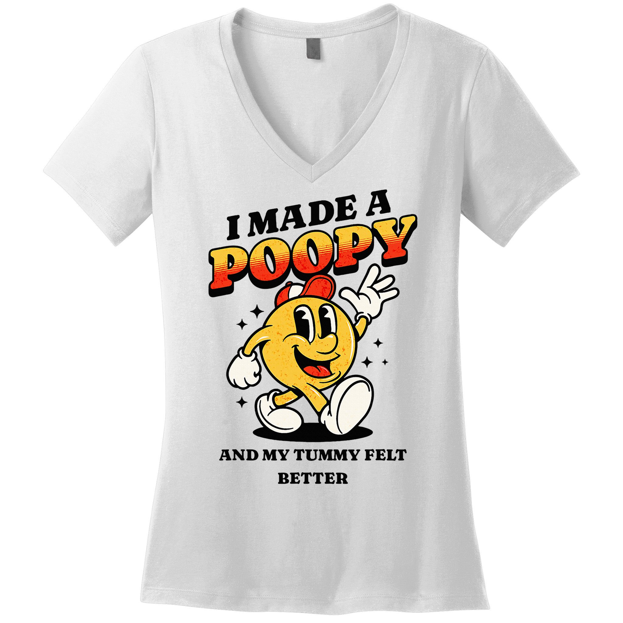 I Made A Poopy And My Tummy Felt Better Adult Humor Meme Women's V-Neck T-Shirt