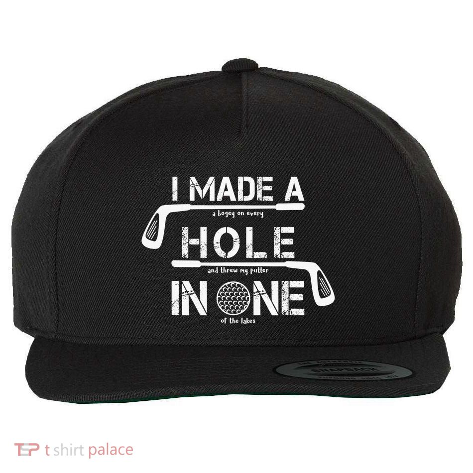 I Make A Hole In One Funny Golf Lover Golfer Golfing Life Wool Snapback Cap