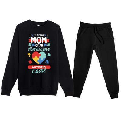 I M A Proud Mom Of An Awesome Autism Awareness Great Gift Premium Crewneck Sweatsuit Set