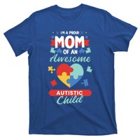 I M A Proud Mom Of An Awesome Autism Awareness Great Gift T-Shirt