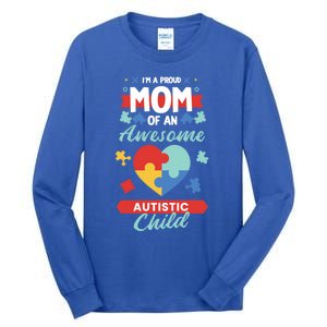 I M A Proud Mom Of An Awesome Autism Awareness Great Gift Tall Long Sleeve T-Shirt