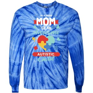 I M A Proud Mom Of An Awesome Autism Awareness Great Gift Tie-Dye Long Sleeve Shirt