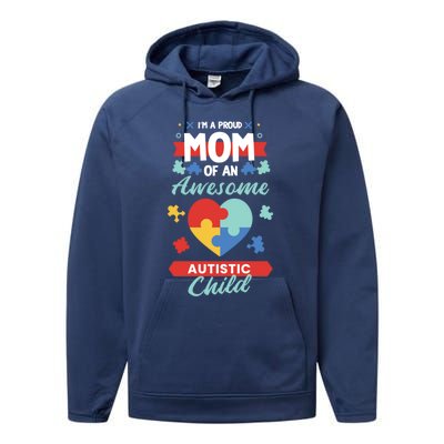 I M A Proud Mom Of An Awesome Autism Awareness Great Gift Performance Fleece Hoodie