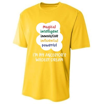 I'm My Ancestor's Wildest Dream Gift Performance Sprint T-Shirt