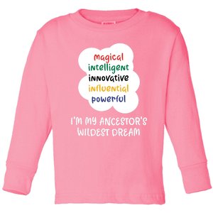 I'm My Ancestor's Wildest Dream Gift Toddler Long Sleeve Shirt