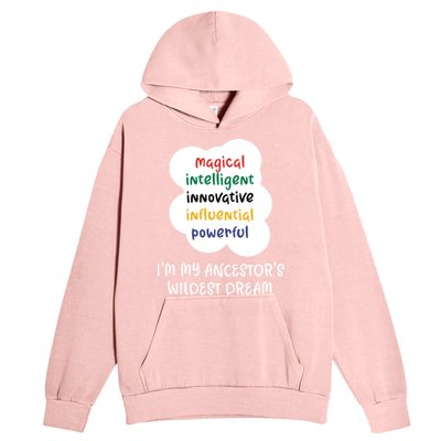 I'm My Ancestor's Wildest Dream Gift Urban Pullover Hoodie