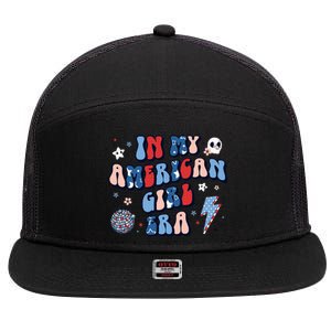 In My American Girl Era Retro 4th Of July Fourth Groovy 7 Panel Mesh Trucker Snapback Hat