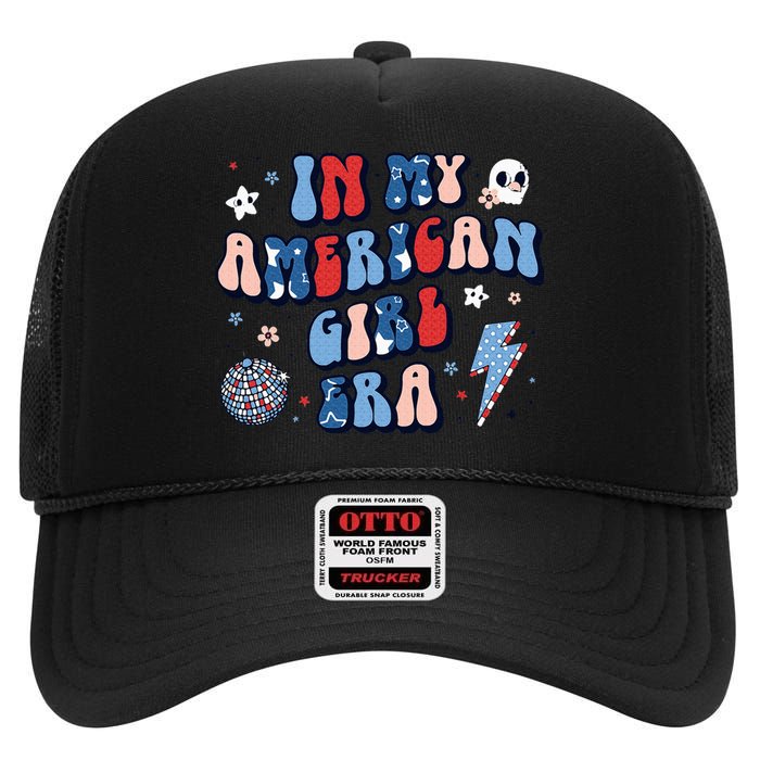 In My American Girl Era Retro 4th Of July Fourth Groovy High Crown Mesh Back Trucker Hat