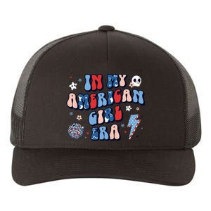 In My American Girl Era Retro 4th Of July Fourth Groovy Yupoong Adult 5-Panel Trucker Hat